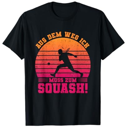 Aus dem Weg ich muss zum Squash Squashspieler Sport T-Shirt
