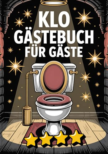 Klo Gästebuch für Gäste: Lustiges Tagebuch fürs stille Örtchen mit Fragen & Bewertungen