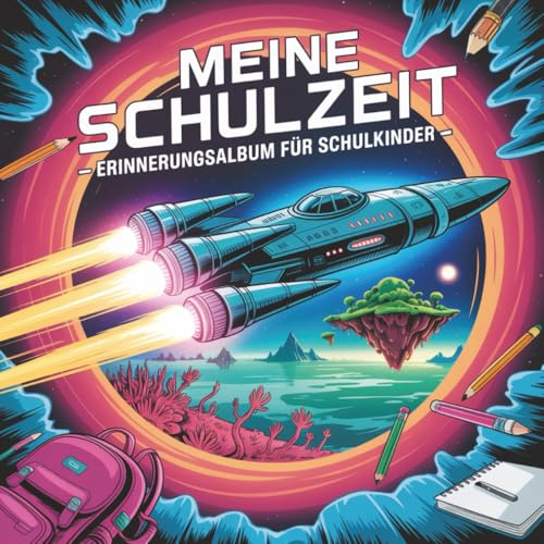 Meine Schulzeit - Erinnerungsalbum für Schulkinder: Gästebuch für die Einschulung mit Platz für Erinnerungen | Freundebuch für Schulkinder