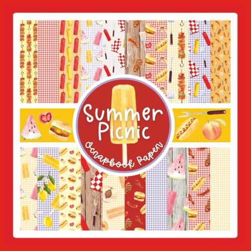 Summer Picnic Scrapbook Paper: Barbecue Cookout Pattern Craft Paper Pad For Scrapbooking, Mixed Media, Decoupage, Junk Journals & Paper Crafts; 8.5 x 8.5