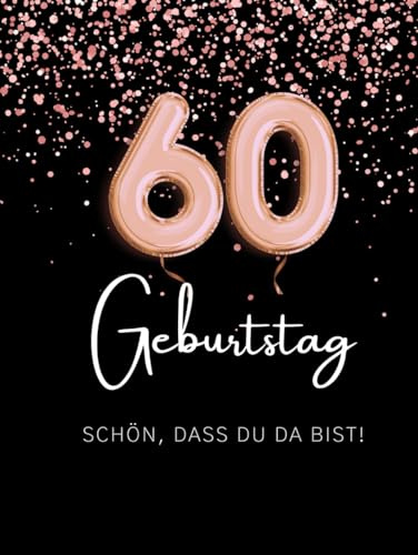 Gästebuch 60. Geburtstag zum Ausfüllen & Ankreuzen | Hardcover Gästebuch Geburtstag 60 lustig | Kreatives Geburtstag Gästebuch mit witzigen Fragen zum Ausfüllen | Originelle Geschenkidee