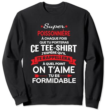 Super Poissonnière on t'aime cadeau femme Poissonnière Sweatshirt