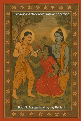 Ramayana: Aranya Kand: The Forest Trials of Lord Rama: An Illustrated Ramayana Book for Kids | The Golden Deer, Sita’s Abduction, and the Beginning of the Great Quest | Ages 4–10: 3