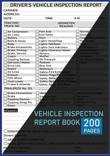 Detailed Driver Vehicle Inspection Report Pre and Post Trip: Vehicle's Daily Inspection Report Book Checklist for Truckers and Drivers, 200 Pages