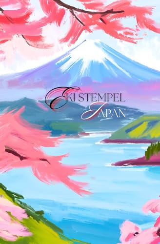 Das Japan Eki Stempelbuch mit Aquarell, Eki Stamp Book, Das Japan Reisetagebuch für Stempel und Notizen, 100 Seiten: Erinnerungen an Japan (Eki Stempelbücher für deine Japanreise)