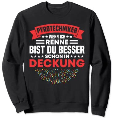 Pyrotechnik Besser In Deckung Silvester Feuerwerk Sweatshirt