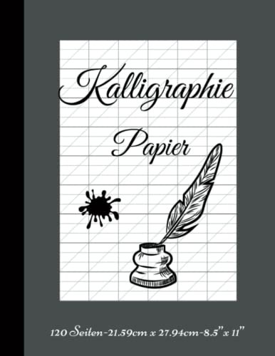 Kalligraphie Papier: Übungspapier kalligrafie für anfänger und Profi | Schreibschrift Übungsheft | Buch für Handlettering Schönschrift und Moderne Kalligraphie |120 Seiten .