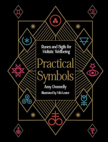 Practical Symbols: Runes and Sigils for Holistic Wellbeing (Practical MBS)