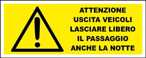 M-ITALY CARTELLO SEGNALETICO UNI - ATTENZIONE USCITA VEICOLI LASCIARE LIBERO IL PASSAGGIO ANCHE LA NOTTE - Adesivo Extra Resistente, Pannello in Forex, Pannello In Alluminio (60x25, Plastica)