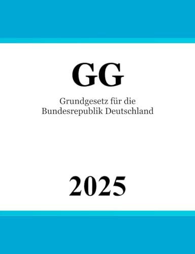 Grundgesetz für die Bundesrepublik Deutschland: Grundgesetz | GG
