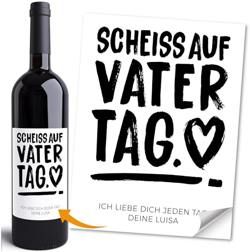 Moonworks® Weinetikett mit Spruch Scheiß auf Vatertag ich liebe dich jeden Tag personalisiert mit Name Flaschenetikett selbstklebend unisize