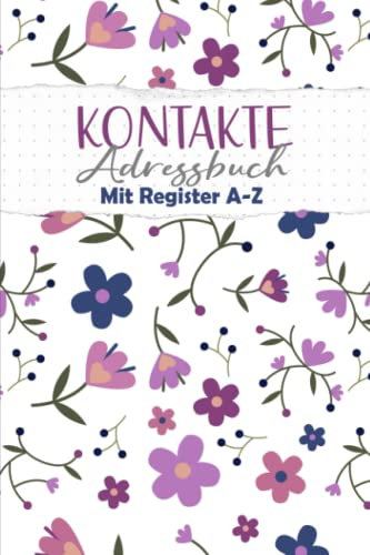 Adressbuch: Telefon und Adressbuch mit A-Z Register a5 Notizbuch zum Eintragen mit Platz Für 424 Kontakte: von Telefonnummern, Adressen, Mailadressen und Geburtstag