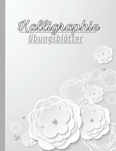 Kalligraphie Übungsblätter: Übungsheft mit Kalligrafie Papier | Übungsheft mit Vorlagen für moderne Kalligraphie und HandLettering | Seiten zum Üben ... Kalligraphie schräger linierter Leitfaden