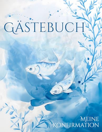 lebenswende Meine Konfirmation: Buch für die Feier in der sich alle Gäste verewigen können mit einem schönen Spruch