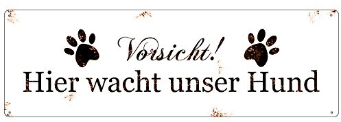 METALLSCHILD Blech VORSICHT HIER WACHT UNSER * HUND * Warnschild Haustier Hinweisschild Schild aus Metall