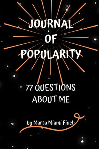 JOURNAL OF POPULARITY 77 QUESTIONS ABOUT ME:: Notebook / Log Book / Questions / Friendship / Test / Teenagers / Teens Life / Secrets / Feelings / Emotions / Cover Black & Cartoon - Finish Matte
