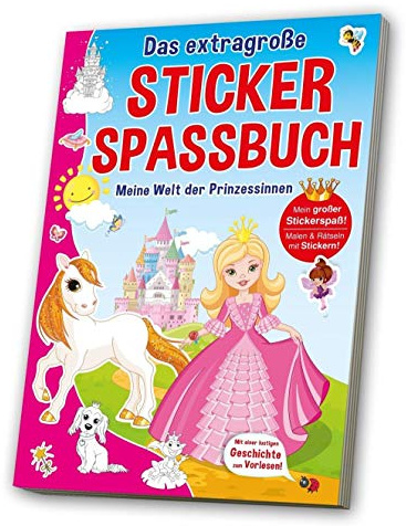 Das extragroße Stickerspaßbuch - Meine Welt der Prinzessinnen: Mein großer Stickerspaß! Malen & Rätseln mit Stickern!. Mit einer lustigen Geschichte zum Vorlesen!