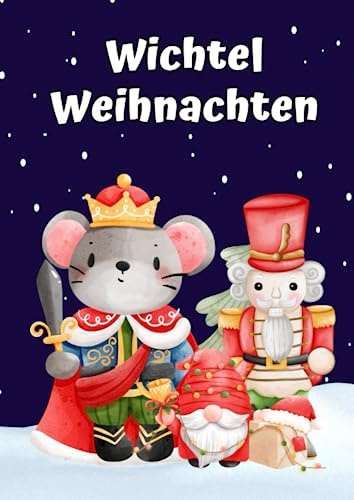 Wichtel Weihnachten: Wichtel Malbuch für Kinder mit 50 süßen Vorlagen zum Ausmalen (Wichtel Malbücher)