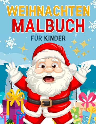 Weihnachten Malbuch für Kinder ab 3 Jahren: Mit 39 süßen Motiven zum Ausmalen