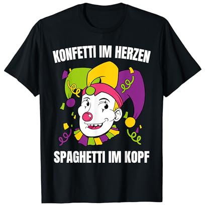 Konfetti Im Herzen Spaghetti Im Kopf Karneval Fasching Clown T-Shirt