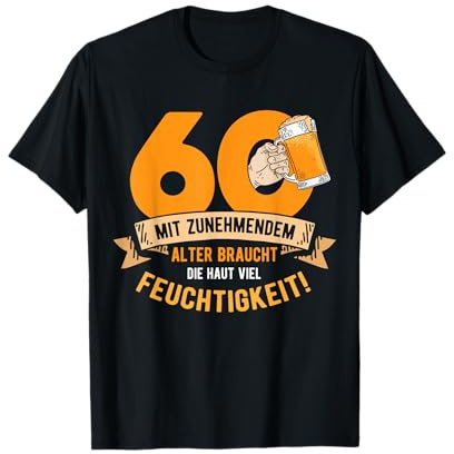 60. Geburtstag Männer Lustige Geschenke Bier Spass Spruch T-Shirt