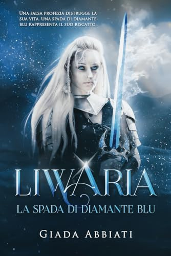 Liwaria - La spada di diamante blu: 1