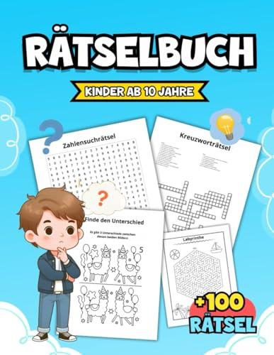 Rätselbuch kinder ab 10 Jahre: +100 Spannende Rätsel wie Labyrinthe, Wortsuchrätsel, Sudoku und mehr!