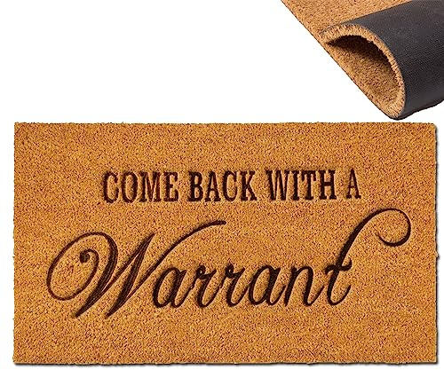 Come Back With A Warrant Funny Door mat,Coco Coir Door Mat with Heavy Duty Backing,Welcome Doormats,Funny Floor Embroidered Mat Entrance Rubber Rugs Indoor Outdoor Home Decora Easy to Clean 30”x18”