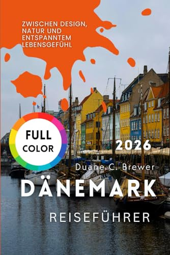 Dänemark Reiseführer 2026: Zwischen Design, Natur und entspanntem Lebensgefühl