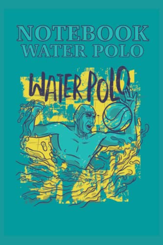 Notebook water polo: Water polo notebook 120 pages lined, size 15, 24 x 22, 86 cm
