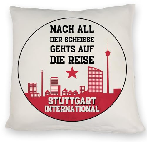 speecheese Stuttgart Europapokal Kissen mit Spruch Stuttgart International für echte Stuttgarter Fans - Bad Cannstatt Fan-Gesang