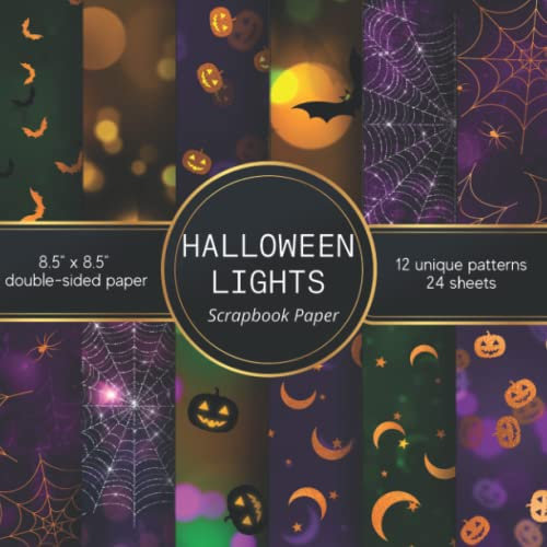HALLOWEEN LIGHTS Scrapbook Paper: Bokeh inspired double sided paper | Spooky Fall season patterned pages for DIY projects, kids' crafts, card decoration, collage, scrapbooking, and more