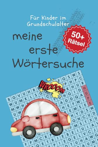 Mein erstes Wortsuchbuch – Autos & Fahrzeuge: Das perfekte Rätselbuch für kleine Fahrzeug-Fans – Lernspaß mit Autos, Bussen & Co.!