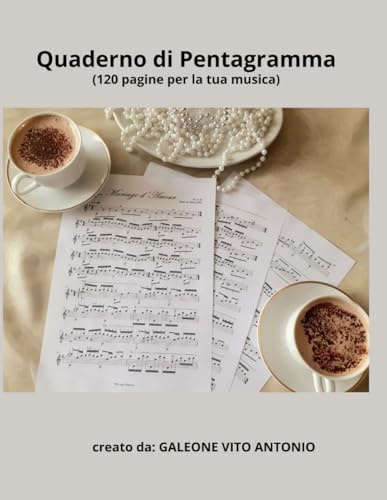 Quaderno di Pentagramma: (120 pagine per la tua musica)