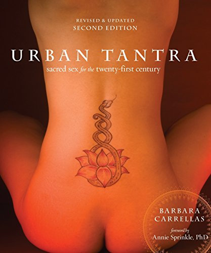 Urban Tantra, Second Edition: Sacred Sex for the Twenty-First Century (English Edition)
