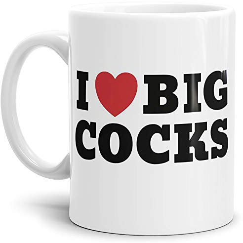 Tassendruck I Love Big Cocks - Tasse/Mug/Cup/Becher/Scherz-Artikel/Fun/Spaß/Witzig/Lustig/Beste Qualität - 25 Jahre Erfahrung