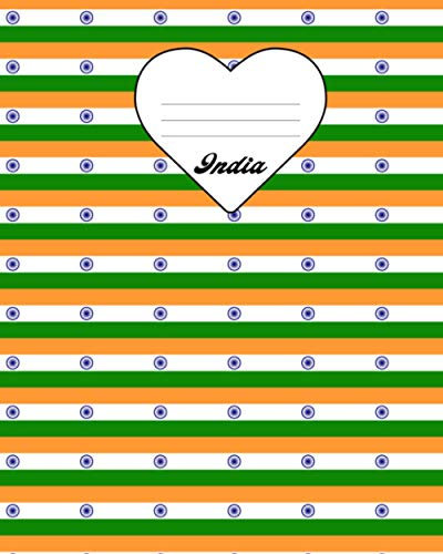 INDIA: India Flag Notebook | Indian National Flag Colors Travel Journal Composition Notebook Log or Diary For Professionals College and School Students