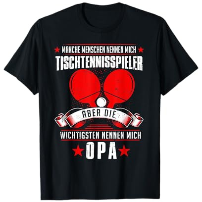 Tischtennis Opa Tischtennisspieler Tischtennisball Geschenk T-Shirt