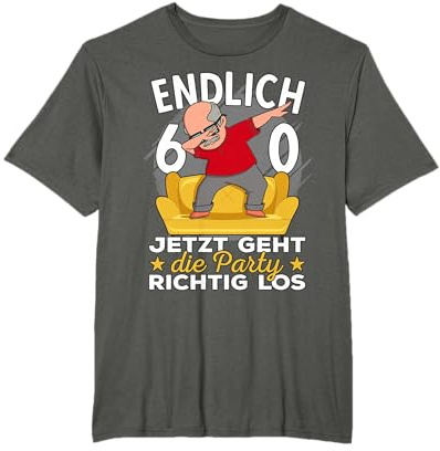 60er Geburtstag Mann lustig Ich bin jetzt 60. Geburtstag Opa T-Shirt
