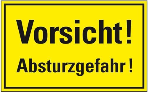KSIGN Hinweisschild Vorsicht! Absturzgefahr!, Kunststoff, 300x200mm