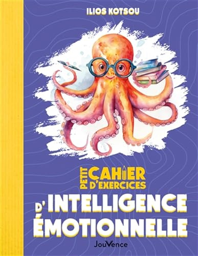 Petit Cahier d'exercices d'intelligence émotionnelle