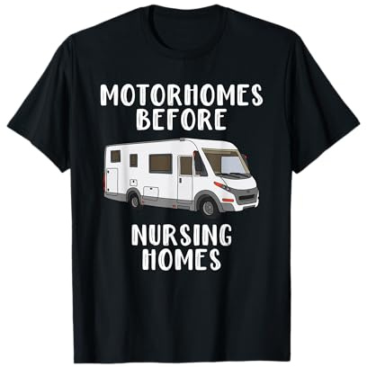 Funny RV Motorhome Gift for Seniors T-Shirt