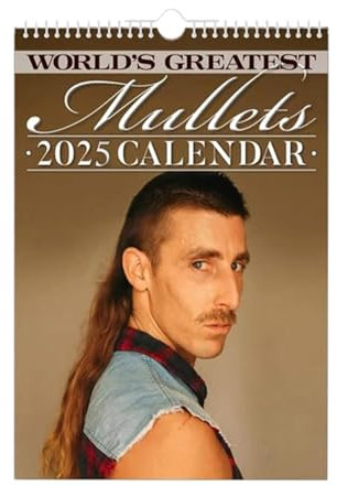 World's Greatest Mullets Wandkalender, Kalender 2025, Monatsplaner - Tagesansicht-Planer-Organizer - Überblick über Familienfrisuren und die besten Vokuhilas der Welt, Tagesplaner, Haarkalender 2024–2