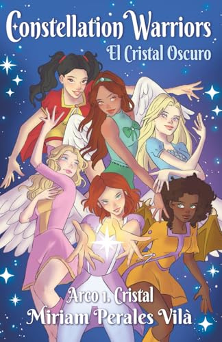 Constellation Warriors: El Cristal Oscuro