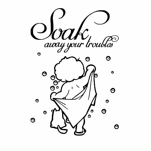 Soak Away Your Troubles Bathroom Vinyl Stickers Funny Decals Wall Art Sticker for Bathroom Shower Door Wall Glass Mirror 11.5 X 8