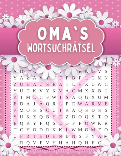 Oma's Wortsuchrätsel: Großdruck - Rosa Rätselbuch für Senioren mit Lösungen