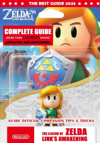 The Legend of Zelda Link’s Awakening Complete Guide: Guide official companion tips & tricks [ UPDATED AND EXPANDED ]