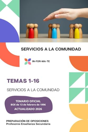 TEMAS 1-16 SERVICIOS A LA COMUNIDAD: PREPARACIÓN DE OPOSICIONES: PROFESORES TÉCNICOS DE FORMACIÓN PROFESIONAL