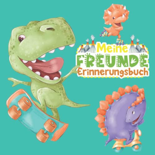 Meine Freunde - Erinnerungsbuch: Dinosaurier Freundebuch ab 3 Jahren. Erinnerungsalbum für Jungen und Mädchen. Für Kindergarten und Kita