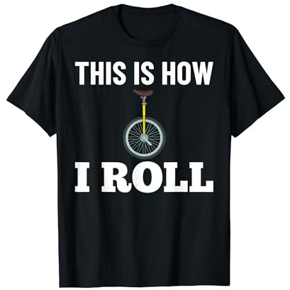 Einrad Fahrrad Lustiges Training Lernen Radfahren T-Shirt